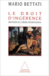 Le droit d'ingérence : mutation de l'ordre international