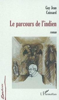 Le parcours de l'Indien