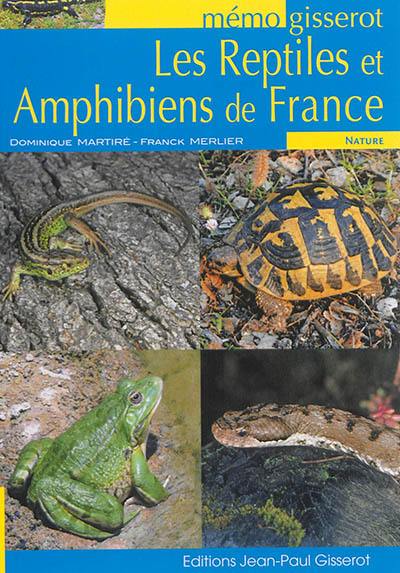 Les reptiles et amphibiens de France