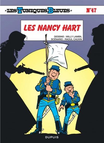 Les Tuniques bleues. Vol. 47. Les Nancy Hart