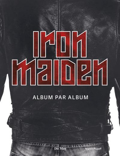 Iron Maiden : album par album