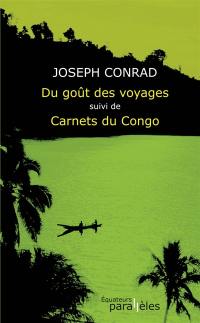 Du goût des voyages. Carnets du Congo