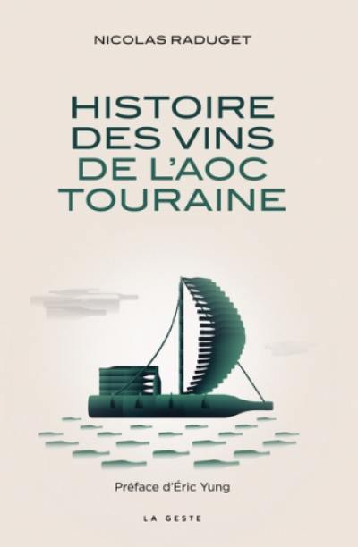 Histoire des vins de l'AOC Touraine