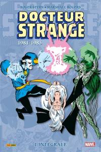 Docteur Strange : l'intégrale. 1981-1983