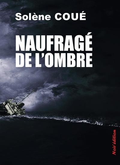 Naufragé de l'ombre