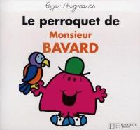 Le perroquet de Monsieur Bavard