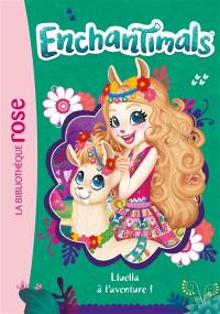 Enchantimals. Vol. 12. Lluella à l'aventure !