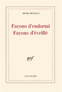 Façons d'endormi, façons d'éveillé