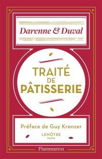 Traité de pâtisserie moderne : guide du pâtissier-traiteur : renfermant les procédés les plus récents pour le travail de la pâtisserie fine et ordinaire, des petits fours, desserts, glaces, cuisine pour la ville et conserves