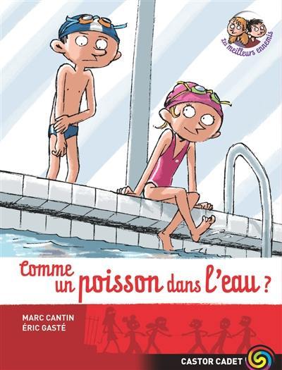 Les meilleurs ennemis. Vol. 2. Comme un poisson dans l'eau ?