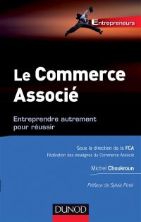 Le commerce associé : entreprendre autrement pour réussir