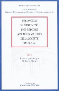 L'économie de proximité : une réponse aux défis majeurs de la société française : madature 2004-2010, séance des 28 et 29 septembre 2010