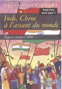 Inde, Chine, à l'assaut du monde : faut-il avoir peur, rapport Antheios