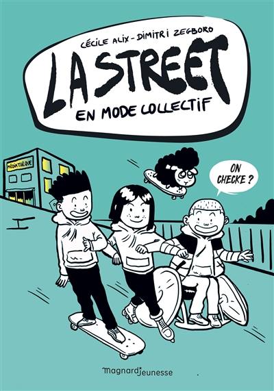 La street. Vol. 4. En mode collectif