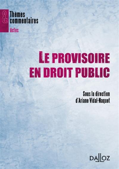 Le provisoire en droit public