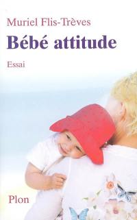 Bébé attitude