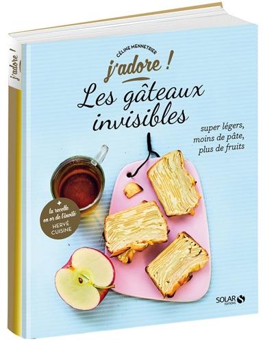 Les gâteaux invisibles : super légers, moins de pâte, plus de fruits