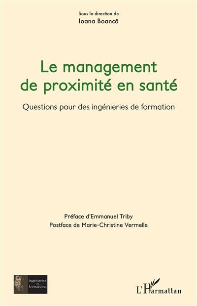 Le management de proximité en santé : questions pour des ingénieries de formation