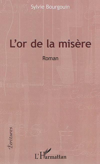 L'or de la misère