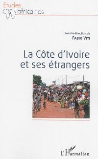 La Côte d'Ivoire et ses étrangers