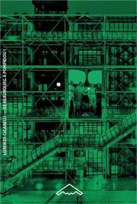 De Beaubourg à Pompidou. Vol. 1. Les architectes : 1968-1971