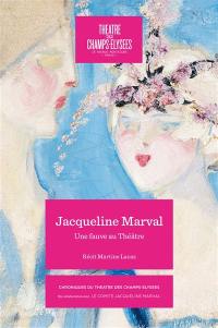 Jacqueline Marval 1866-1932 : une fauve au Théâtre