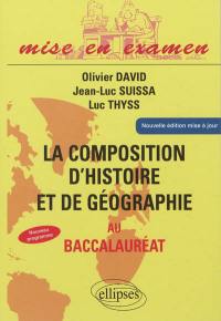 La composition d'histoire et de géographie au baccalauréat : nouveau programme