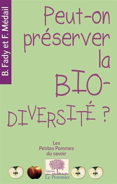 Peut-on préserver la biodiversité ?