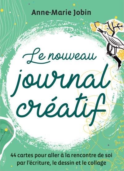 Le nouveau journal créatif : Coffret : 44 cartes pour aller à la rencontre de soi par l'écriture, le dessin et le collage