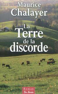 La terre de la discorde