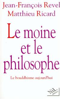 Le moine et le philosophe : le bouddhisme aujourd'hui