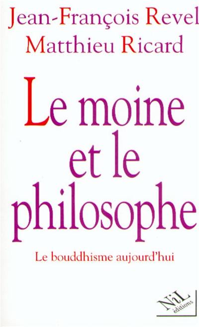 Le moine et le philosophe : le bouddhisme aujourd'hui