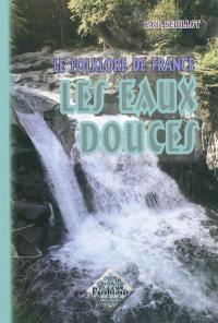 Le folklore de France. Vol. 2B. Les eaux douces