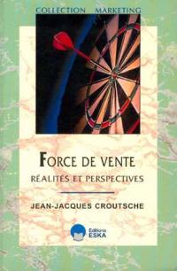 Force de vente : réalités et perspectives