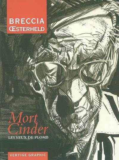 Mort Cinder. Vol. 1. Les yeux de plomb