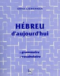 Hébreu d'aujourd'hui : grammaire, vocabulaire