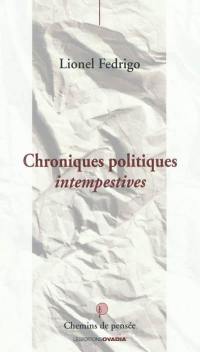 Chroniques politiques intempestives