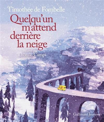 Quelqu'un m'attend derrière la neige