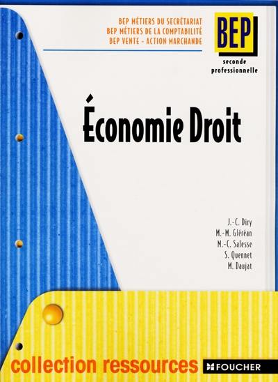 Economie droit : BEP seconde professionnelle, BEP métiers du secrétariat, métiers de la comptabilité, vente-action marchande