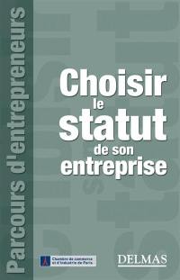 Choisir le statut de son entreprise