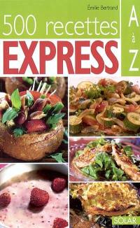 500 recettes express de A à Z