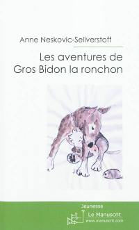 Les aventures de Gros Bidon la ronchon