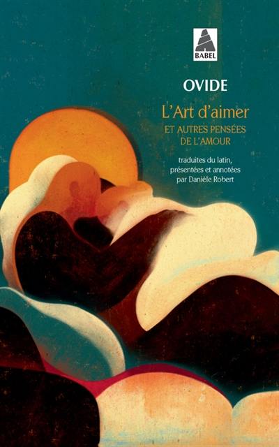 L'art d'aimer : et autres pensées de l'amour