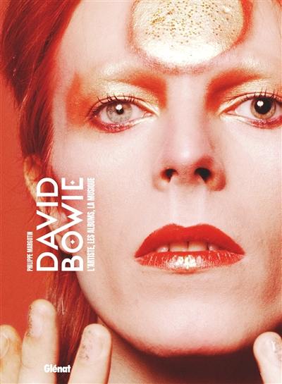 David Bowie : l'artiste, les albums, la musique