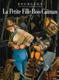 Les passagers du vent. Vol. 6. La petite fille Bois-Caïman. Vol. 1