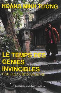 Le temps des génies invincibles. Thoi cua thanh than