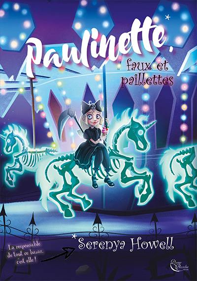 Paulinette. Vol. 1. Faux et paillettes