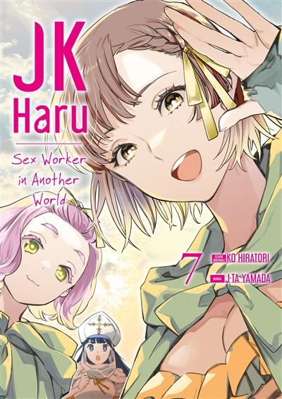 JK Haru : sex worker in another world. Vol. 7