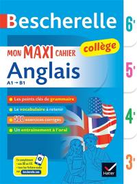 Mon maxi cahier anglais collège A1-B1