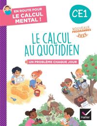 Le calcul au quotidien CE1 : + un problème chaque jour : nouveaux programmes 2025 Le calcul au quotidien CE1 : + un problème chaque jour : nouveaux programmes 2025
